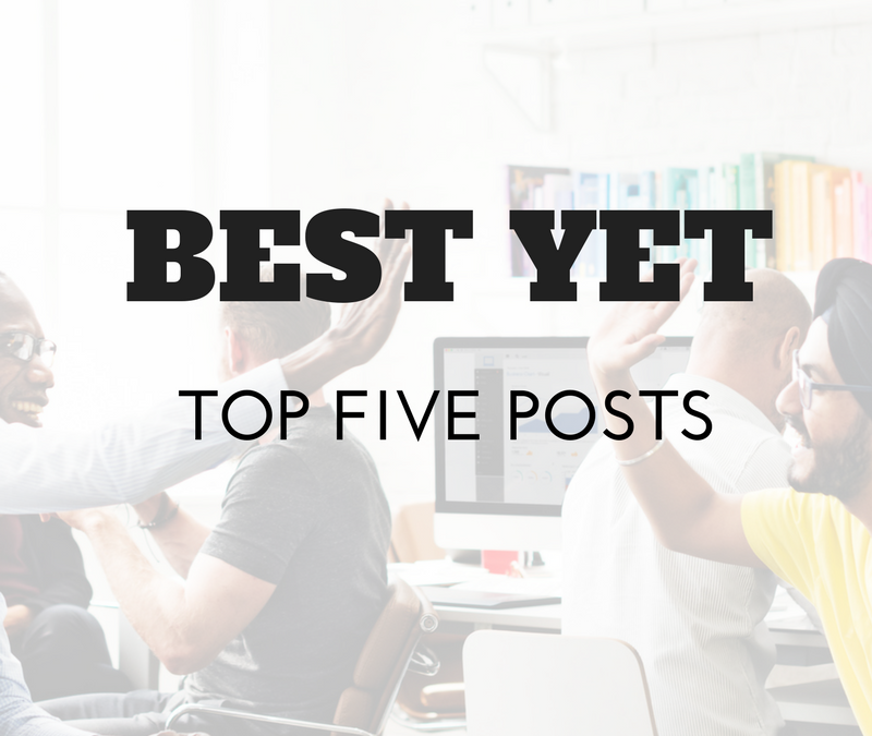The Best Yet: Top 5 Blog Posts of 2017
